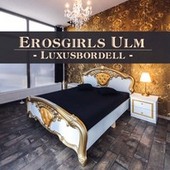 Erosgirls Ulm - Edelbordell in Ulm